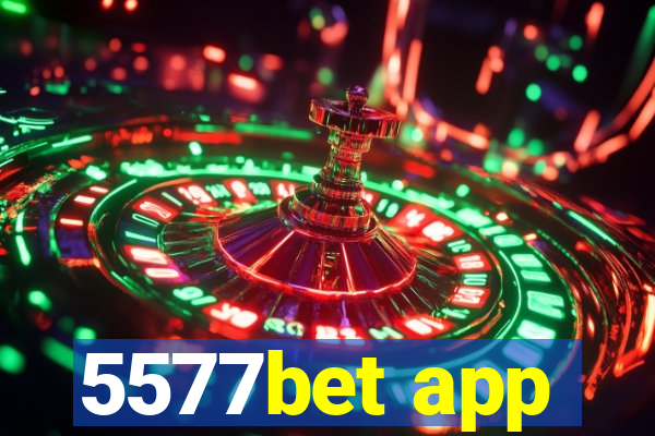 5577bet app